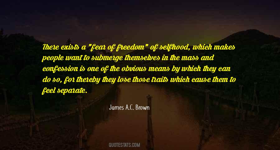 James A.C. Brown Quotes #1588102