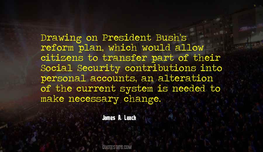 James A. Leach Quotes #589660