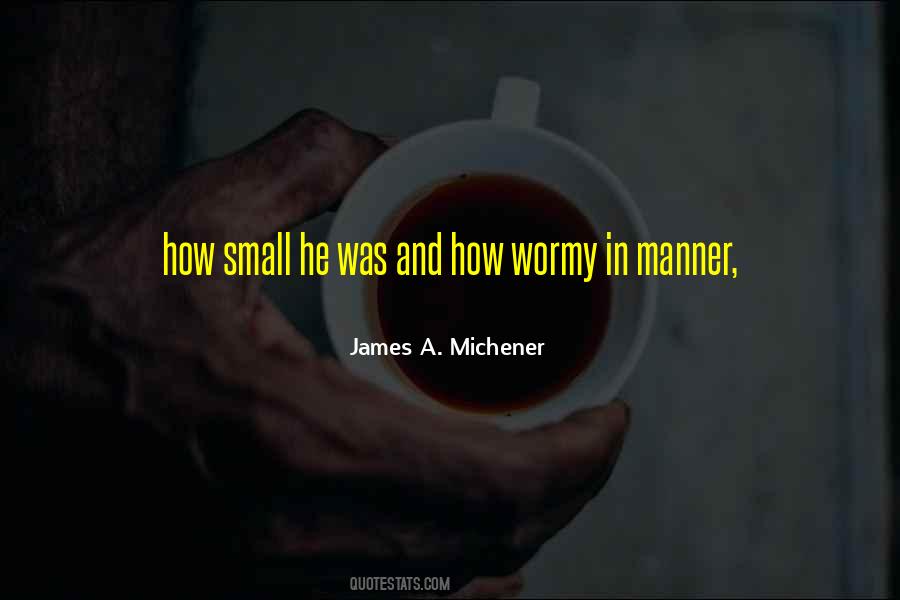 James A. Michener Quotes #1157867