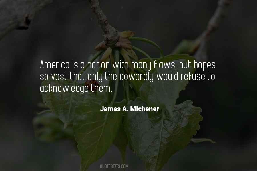 James A. Michener Quotes #1230924