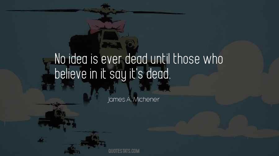 James A. Michener Quotes #1234580