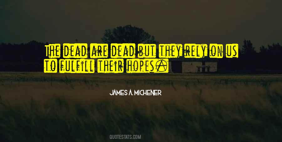 James A. Michener Quotes #1382593