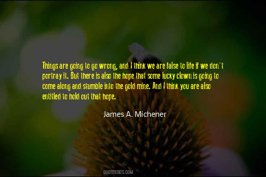 James A. Michener Quotes #1414207