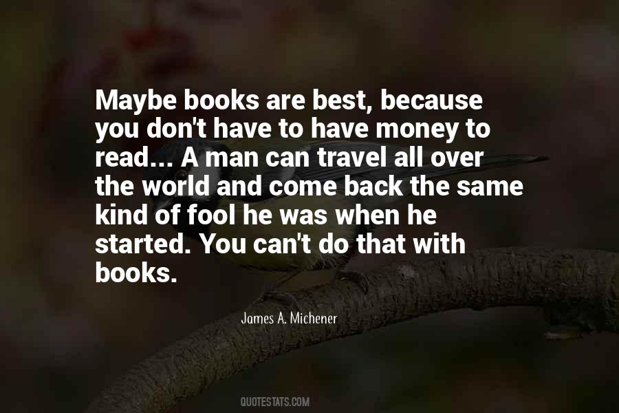 James A. Michener Quotes #646554