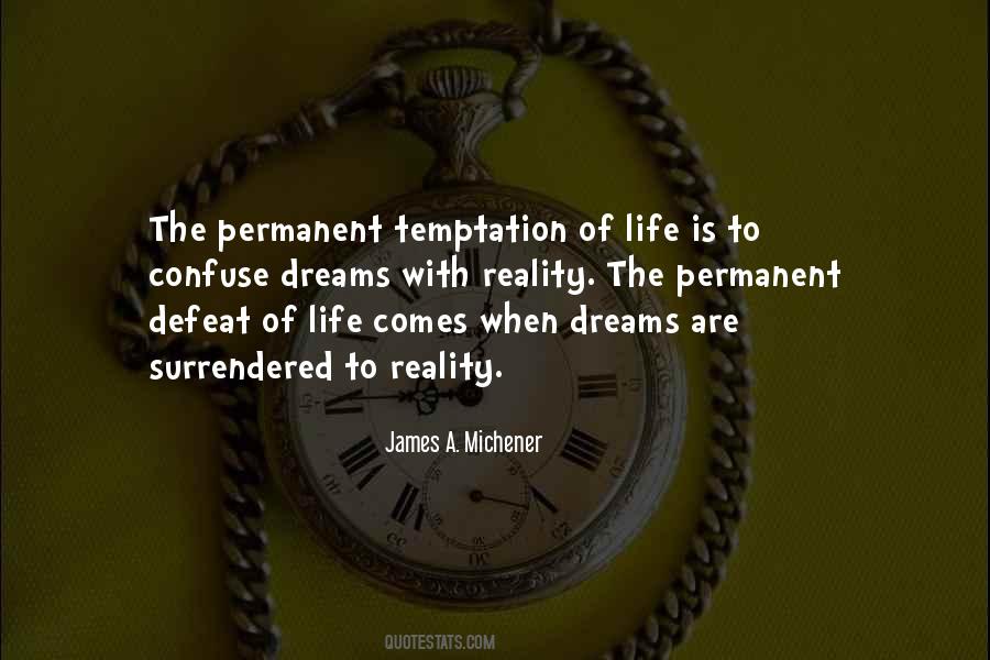 James A. Michener Quotes #999272