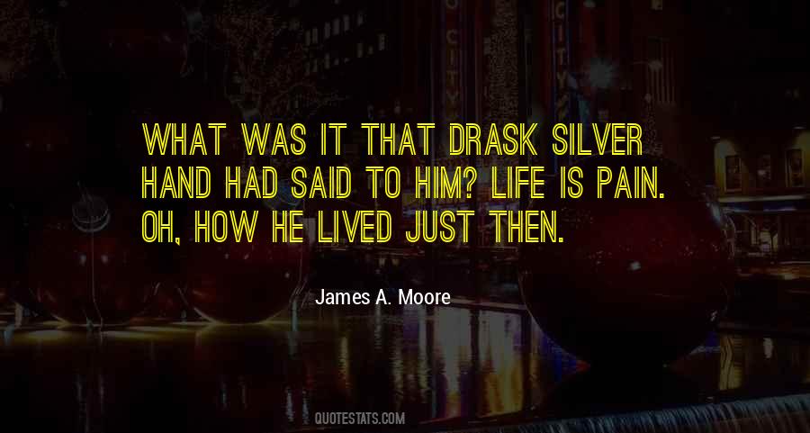 James A. Moore Quotes #1370831