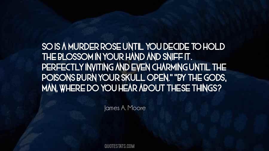 James A. Moore Quotes #1548166