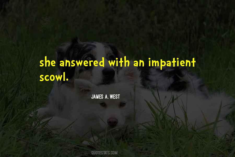James A. West Quotes #1280706