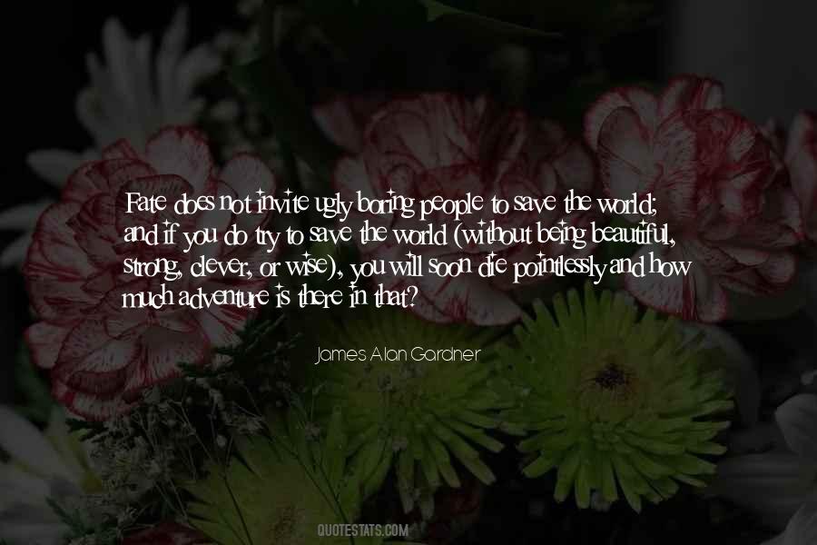 James Alan Gardner Quotes #1588086