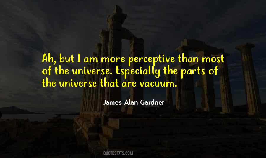 James Alan Gardner Quotes #1733217