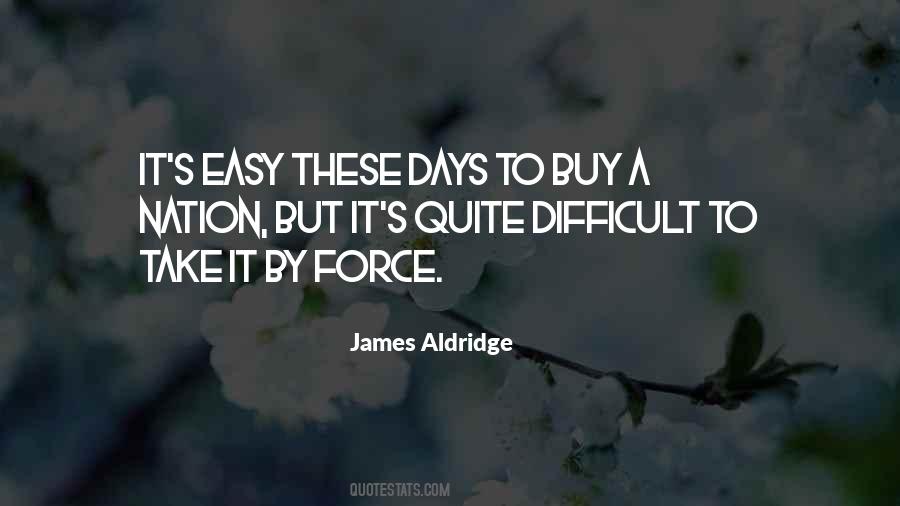 James Aldridge Quotes #646098