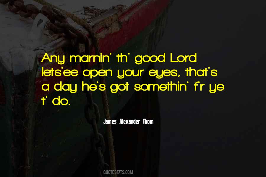 James Alexander Thom Quotes #1315041