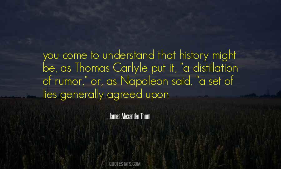 James Alexander Thom Quotes #168703