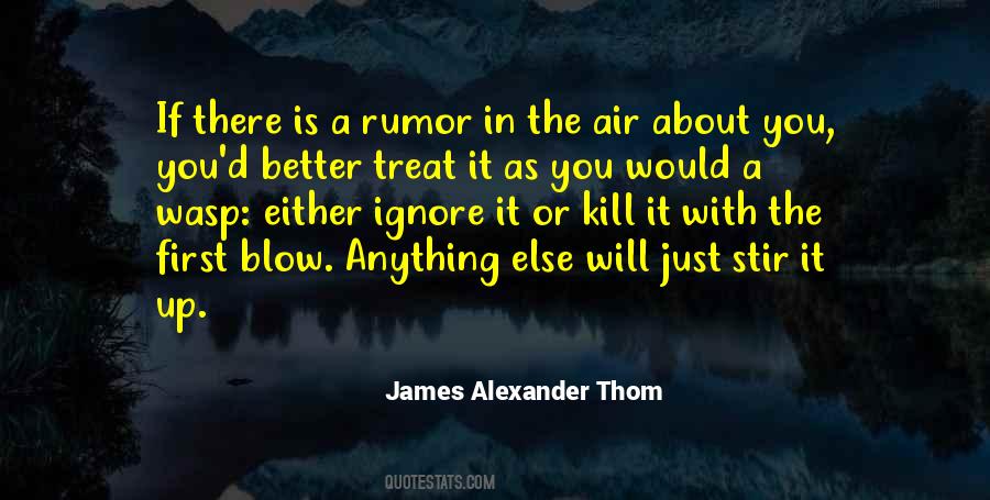 James Alexander Thom Quotes #199445