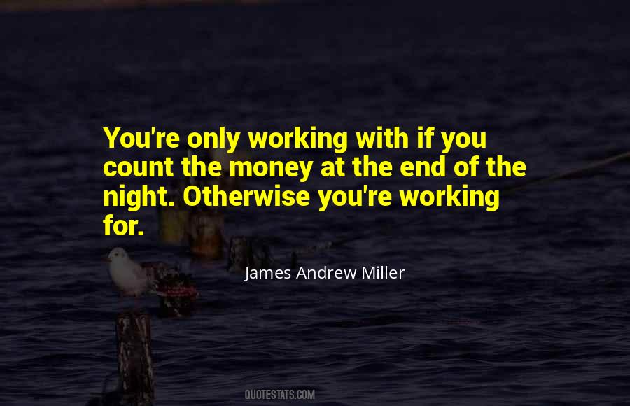James Andrew Miller Quotes #43272 James Andrew Miller Quotes #43272