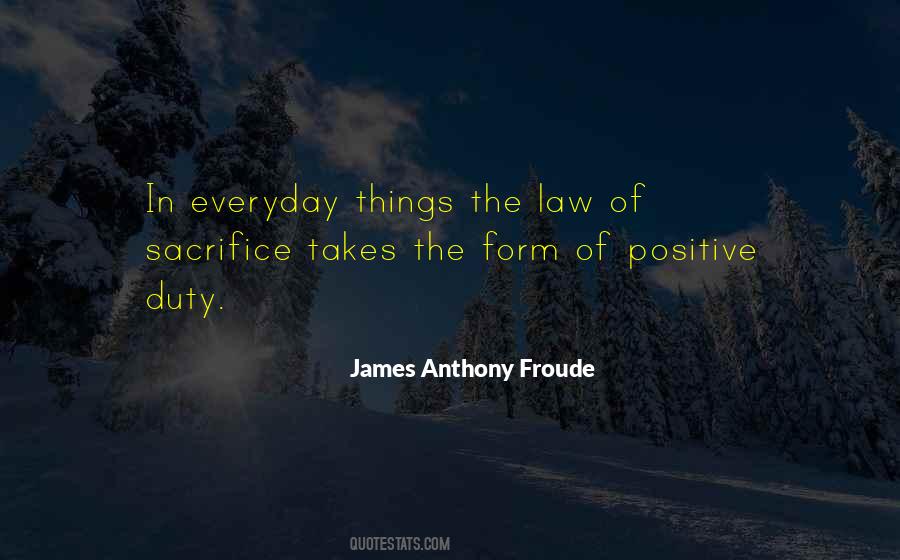 James Anthony Froude Quotes #13487