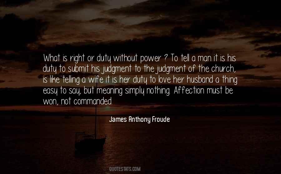 James Anthony Froude Quotes #1437270