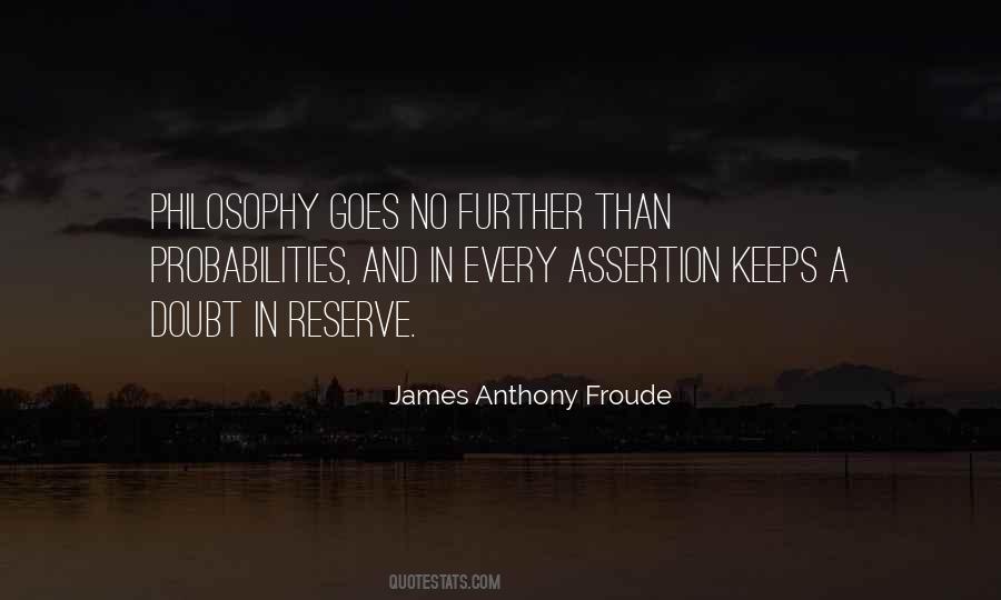 James Anthony Froude Quotes #1735072