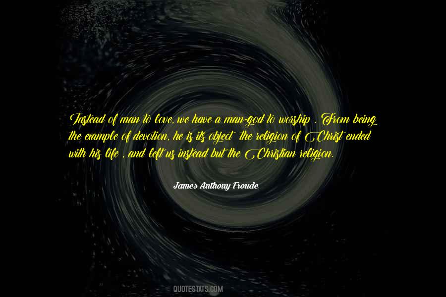 James Anthony Froude Quotes #213643