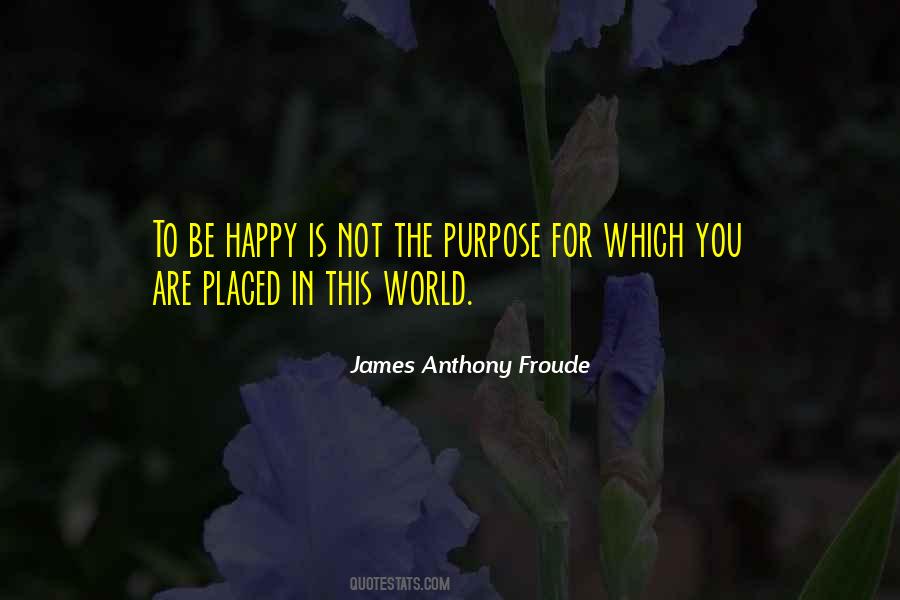 James Anthony Froude Quotes #34843