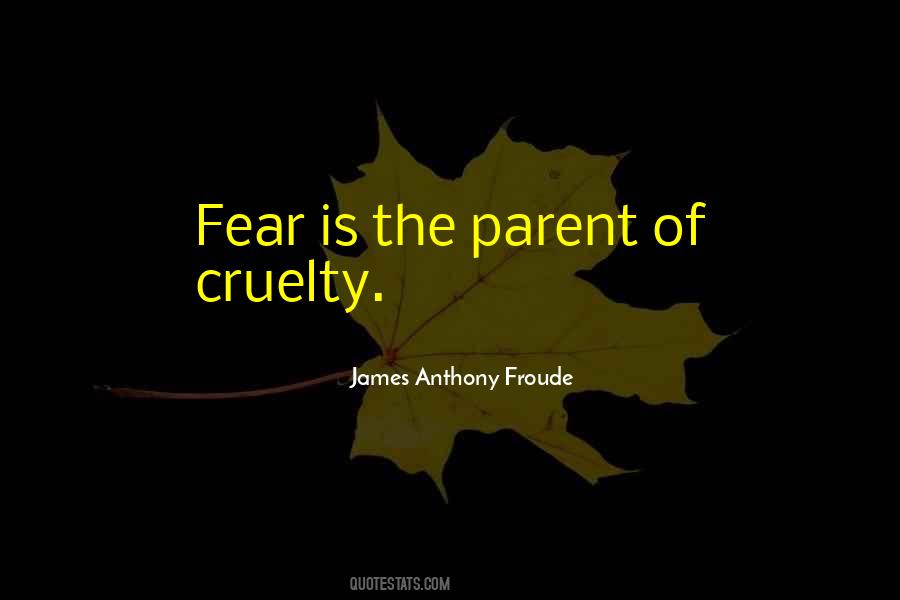 James Anthony Froude Quotes #381733