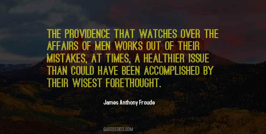 James Anthony Froude Quotes #38355