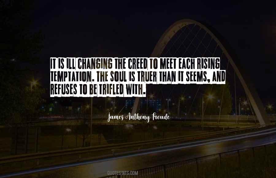 James Anthony Froude Quotes #448728