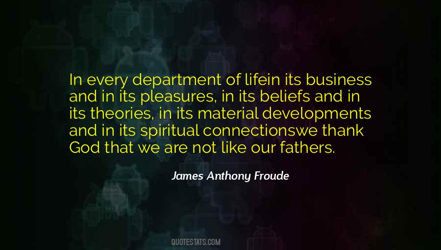 James Anthony Froude Quotes #831351