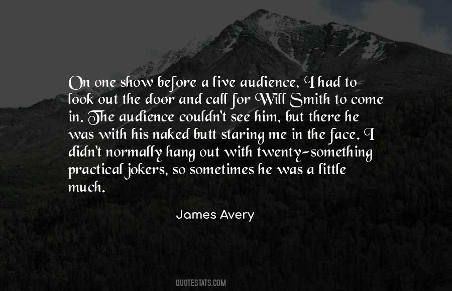 James Avery Quotes #1277793