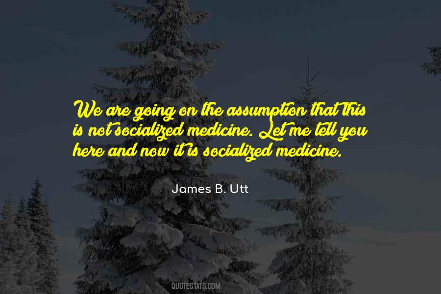 James B. Utt Quotes #1408139 James B. Utt Quotes #1408139