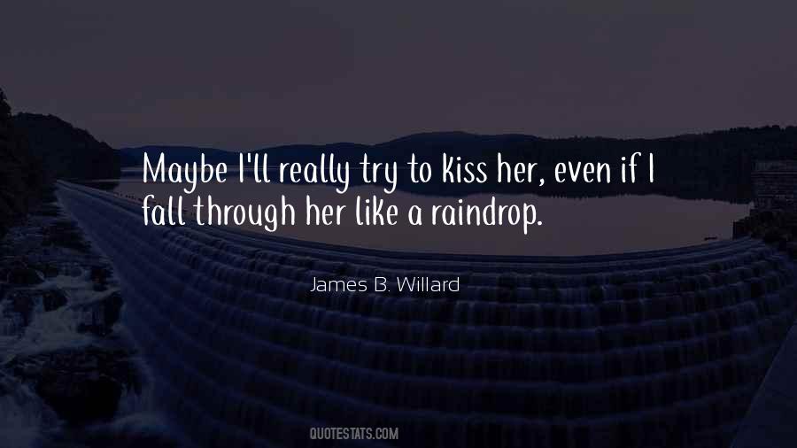 James B. Willard Quotes #486460