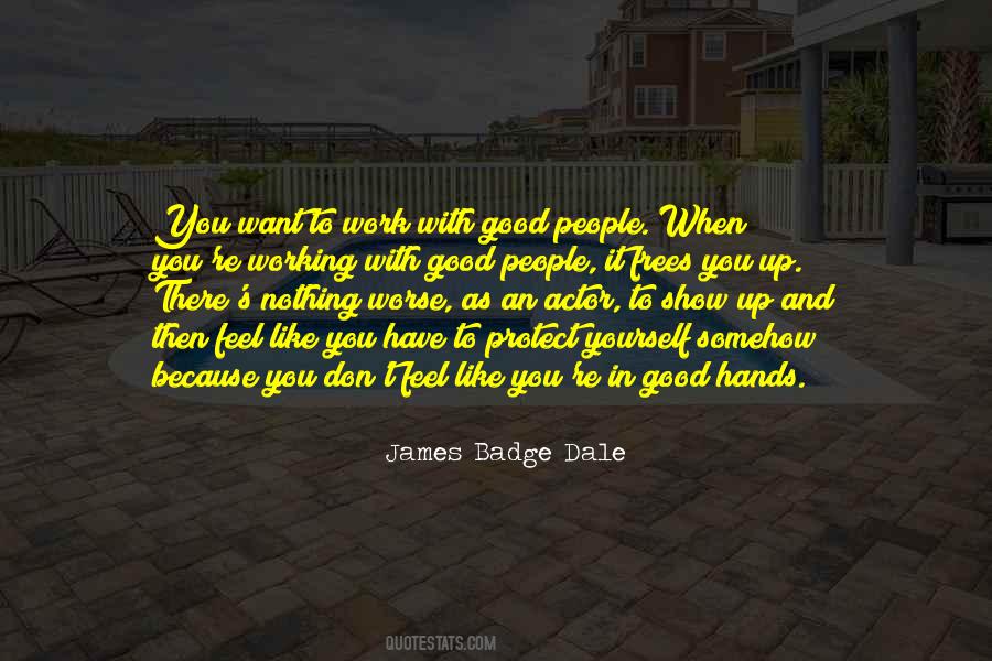 James Badge Dale Quotes #1444678