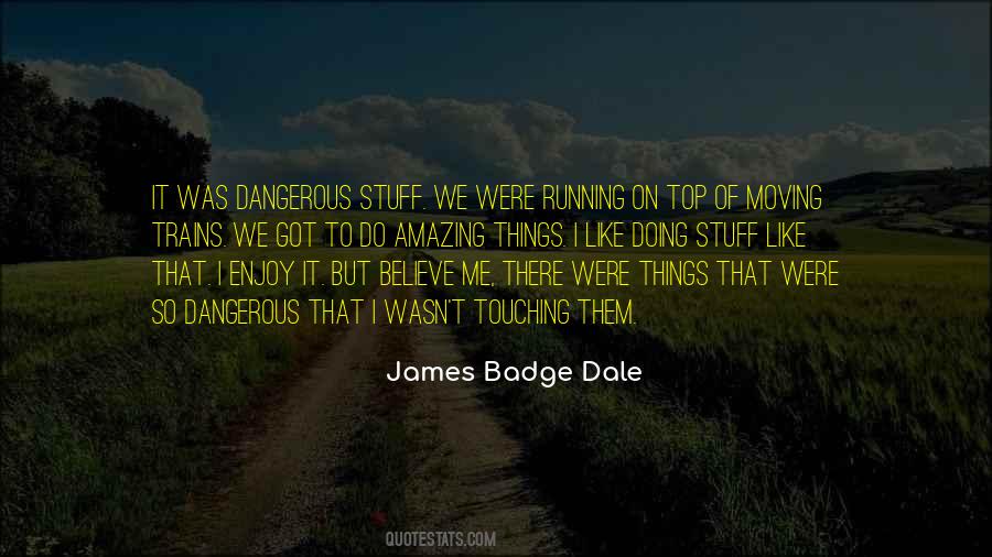 James Badge Dale Quotes #1699008