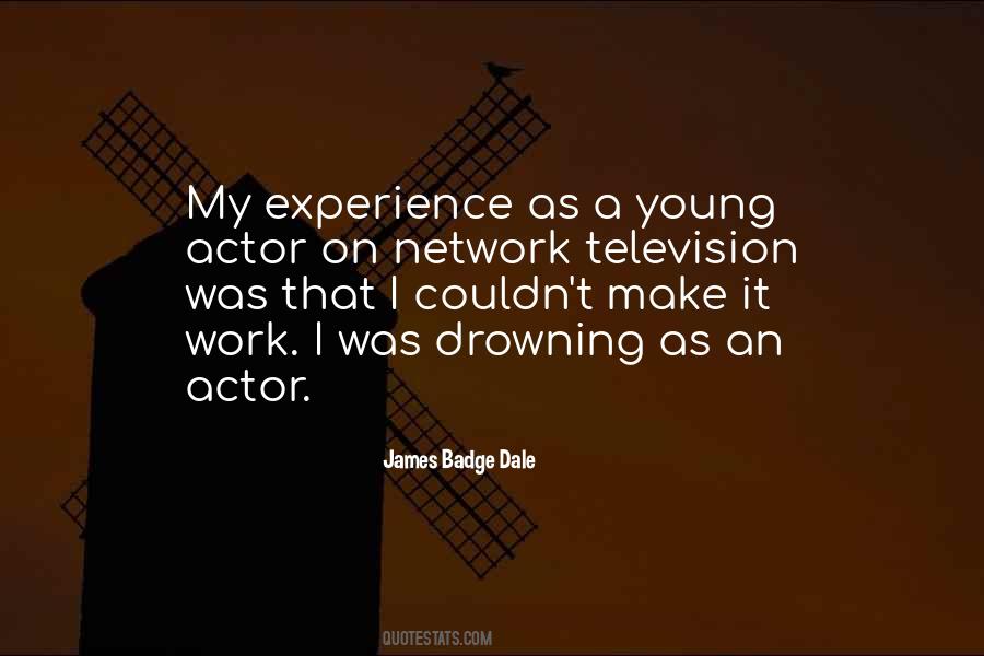 James Badge Dale Quotes #417609
