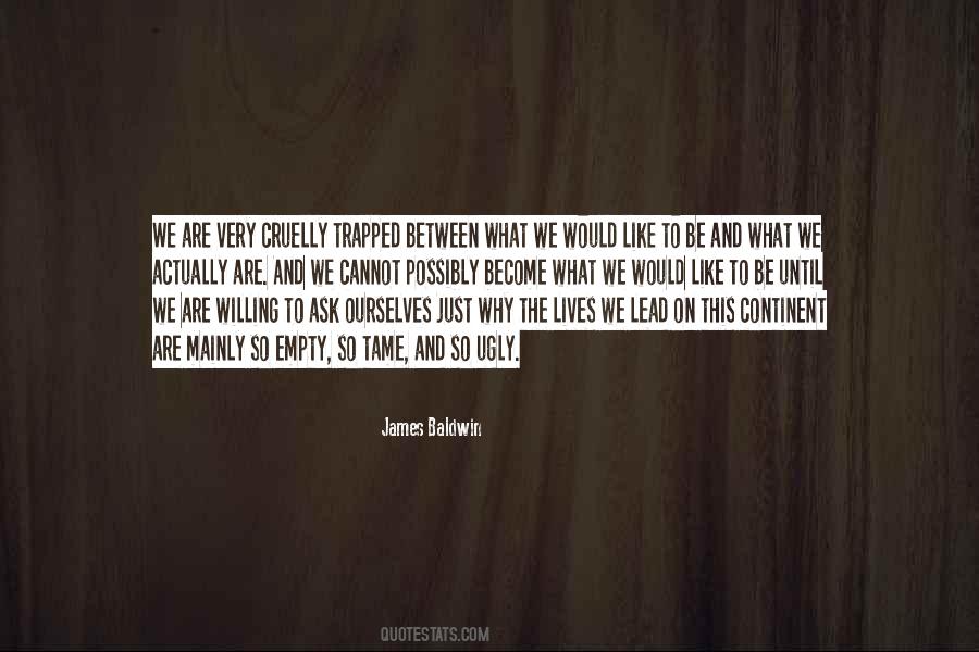 James Baldwin Quotes #1729259