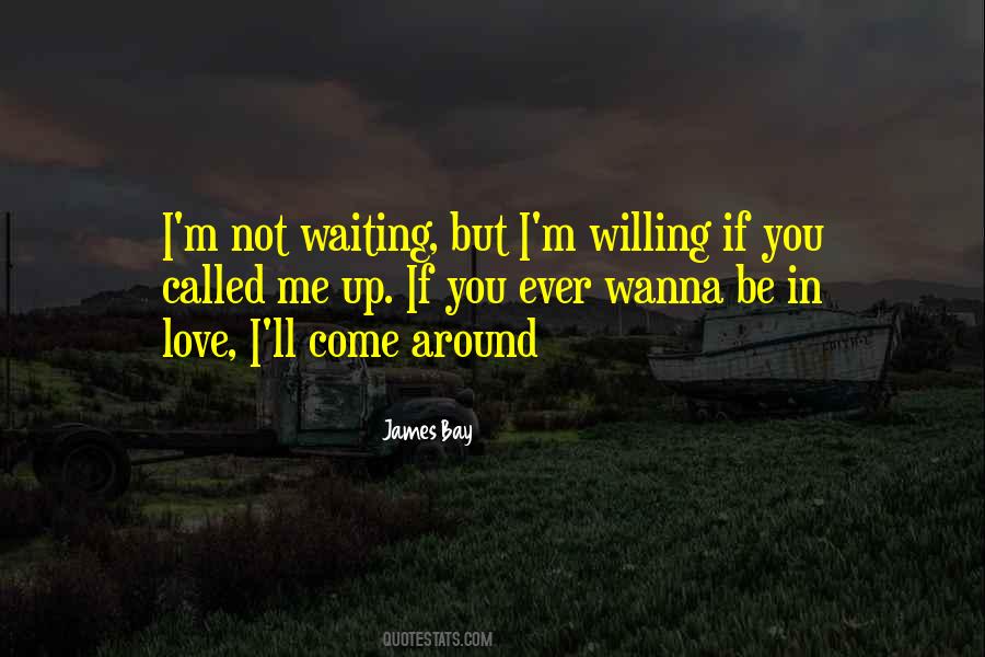 James Bay Quotes #1050082