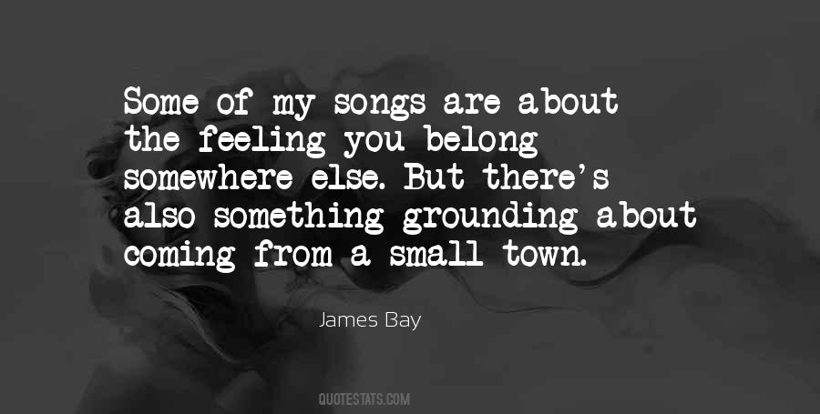 James Bay Quotes #1226649