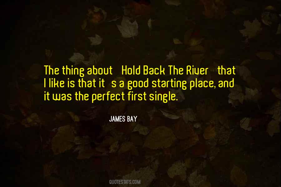 James Bay Quotes #1631048