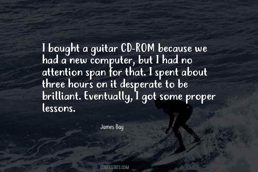 James Bay Quotes #1832811