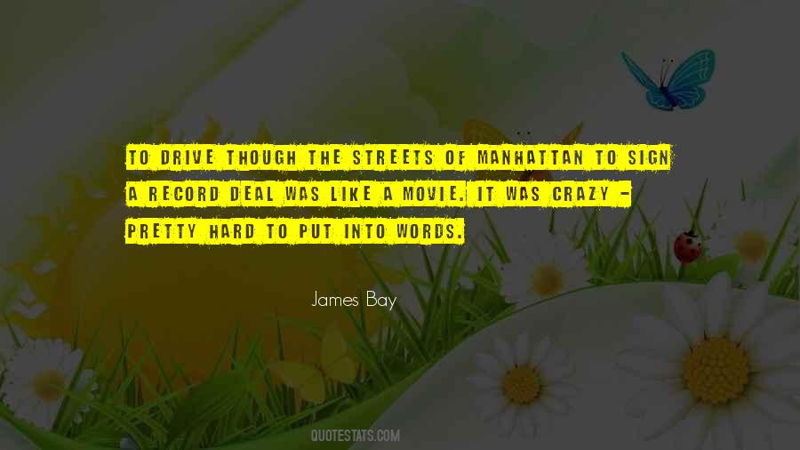 James Bay Quotes #1869152