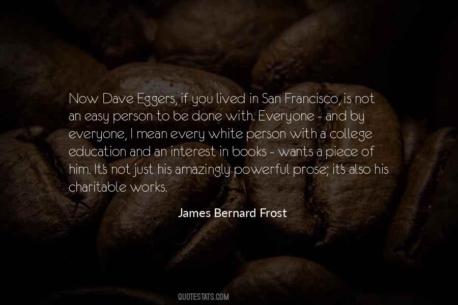 James Bernard Frost Quotes #1148494