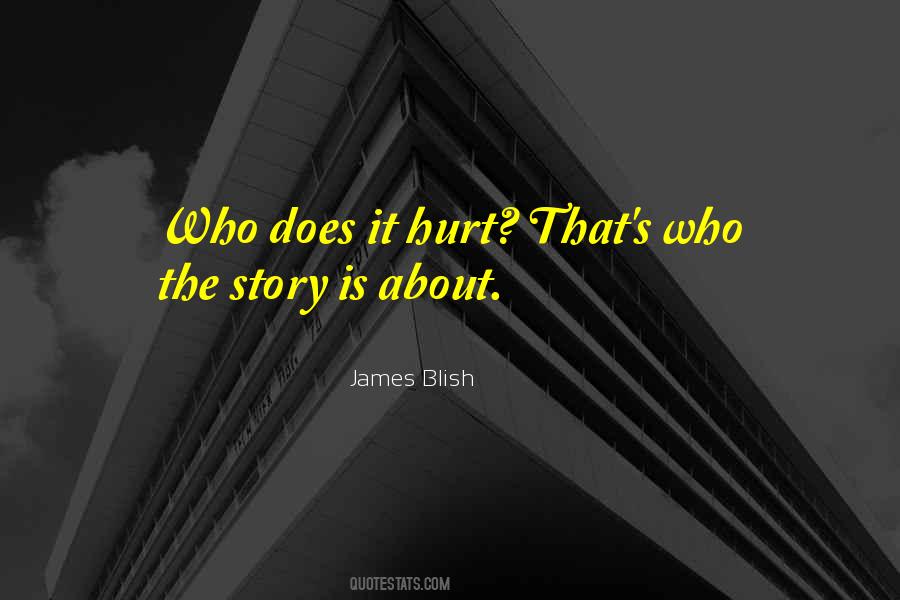 James Blish Quotes #805908