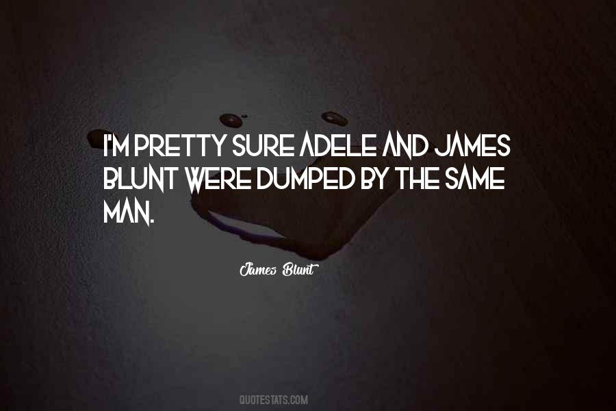 James Blunt Quotes #1669334