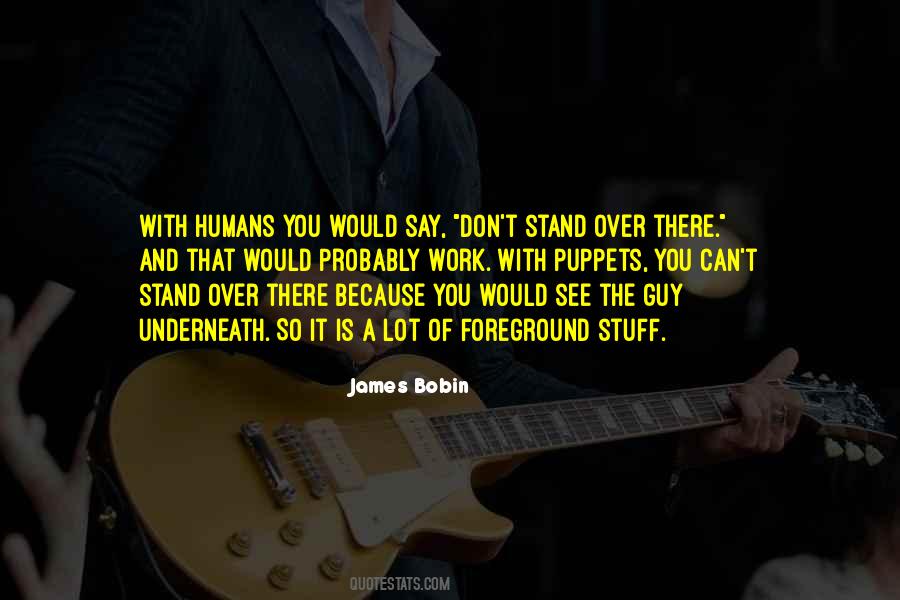 James Bobin Quotes #462897