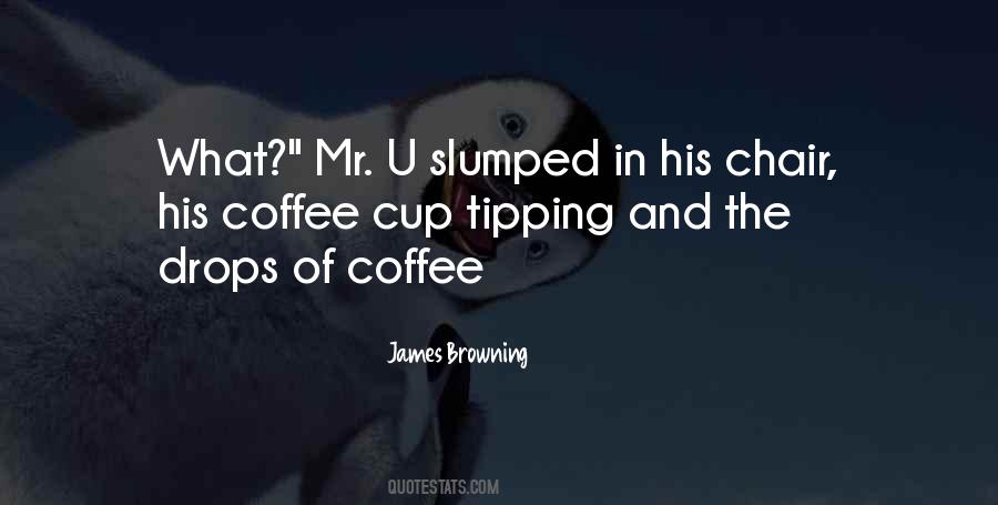 James Browning Quotes #875661