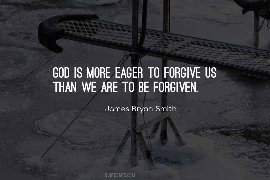 James Bryan Smith Quotes #1420382