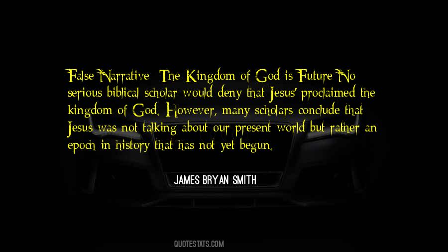 James Bryan Smith Quotes #299699