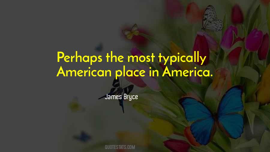 James Bryce Quotes #1483841