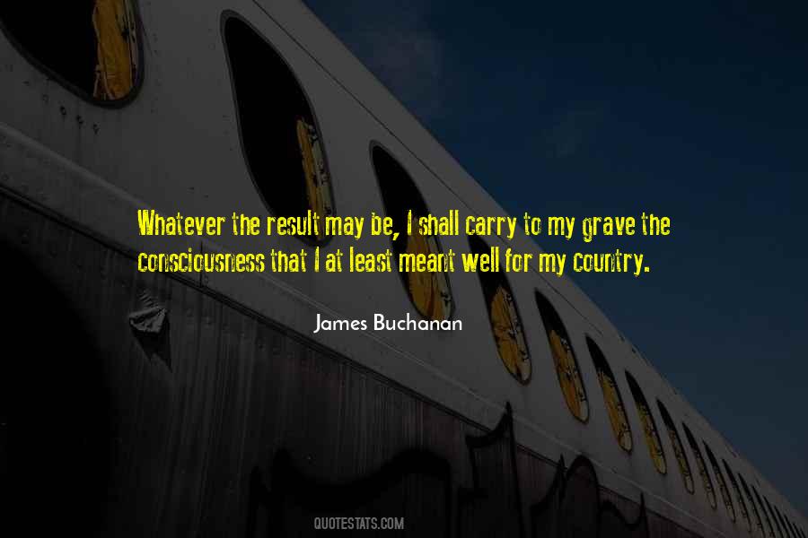 James Buchanan Quotes #814009