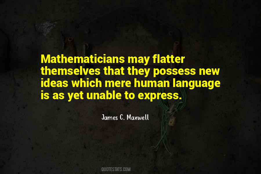 James C. Maxwell Quotes #1421768